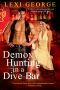 [Demon Hunting 03] • Demon Hunting in a Dive Bar